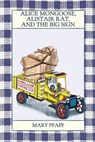 Alice Mongoose, Alistair Rat, and the Big Sign - Mary Pfaff - 9781943476503