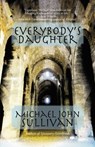 Everybody's Daughter - Michael John Sullivan - 9781943486441