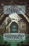 Greatest Gift - Michael John Sullivan - 9781943486458