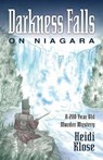 Darkness Falls on Niagara - KLOSE,  Heidi - 9781943492350