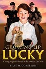 Growing Up Lucky - COPELAND,  Billy M - 9781943492411