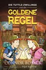 Die Tuttle-Zwillinge und die Goldene Regel - Connor Boyack - 9781943521425