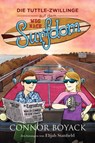 Die Tuttle-Zwillinge auf dem Weg nach Surfdom - Connor Boyack - 9781943521449