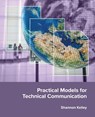 Practical Models for Technical Communication - Shannon Kelley - 9781943536955