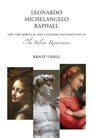 Leonardo, Michelangelo, Raphael - Ernst Uehli - 9781943582754
