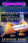 Tastes Like Murder - Catherine Bruns - 9781943587087