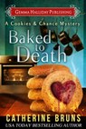 Baked to Death - Catherine Bruns - 9781943587230