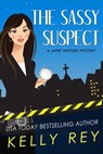 The Sassy Suspect - Kelly Rey - 9781943587339