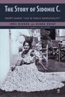 The Story of Sidonie C - Ines Rieder ; Diana Voigt - 9781943596126