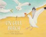 On Gull Beach - YOLEN,  Jane - 9781943645350