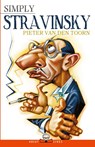 Simply Stravinsky - Pieter Van Den Toorn - 9781943657322