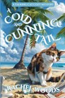 A Cold and Cunning Tail - Rachel Woods - 9781943685967