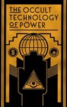 OCCULT TECHNOLOGY OF POWER - TRANSCRIBER,  The - 9781943687046