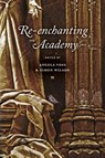 Re-enchanting the Academy - Angela Voss ; Simon Wilson - 9781943710133