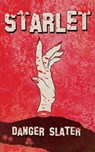 Starlet - Danger Slater - 9781943720989