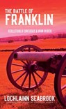 The Battle of Franklin - Lochlainn Seabrook - 9781943737765
