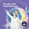 The Girl With Waterfall Eyes - Andrew Newman - 9781943750177
