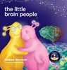 The Little Brain People - Andrew Newman - 9781943750504