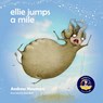 Ellie Jumps a Mile - Andrew Newman - 9781943750559