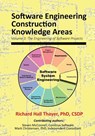 Software Engineering Construction Knowledge Areas: Volume 3: The Engneering of Software Projects - Steve McConnell - 9781943757039