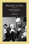 Marked to Die - Justin Isis - 9781943813148