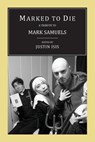 Marked to Die - Justin Isis - 9781943813148