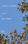 Forest Bathing - Betsy Hughes - 9781943826575
