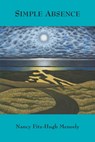 Simple Absence - Nancy Fitz-Hugh Meneely - 9781943826582