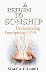 A Return to Sonship: Understanding Your Spiritual DNA - HILLIARD,  Stacy D. - 9781943852123