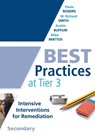 Best Practices at Tier 3, Secondary: (A Response to Intervention Guide to Implementing Tier 3 Teaching Strategies) - Paula Rogers - 9781943874415