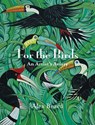 For the Birds: An Artist's Aviary - Alex Beard - 9781943876662