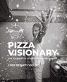 Pizza Visionary: The Journey to an Extraordinary Brand - Chef Renato Viola - 9781943876679