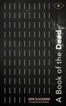 A Book of the Dead - John Blackburn - 9781943910748