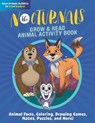The Nocturnals Grow & Read Animal Activity Book: Animal Facts, Coloring, Drawing Games, Mazes, Puzzles, and More! - HECHT,  Tracey - 9781944020613