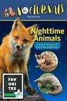 The Nocturnals Nighttime Animals: Awesome Features & Surprising Adaptations: Nonfiction Early Reader - Tracey Hecht - 9781944020712