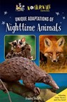 The Nocturnals Explore Unique Adaptations of Nighttime Animals: Nonfiction Chapter Book Companion to the Mysterious Abductions - Tracey Hecht - 9781944020729