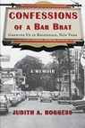 Confessions of a Bar Brat - Judith a Boggess - 9781944037666