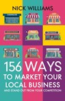 156 Ways To Market Your Local Business - Nick Williams - 9781944066239