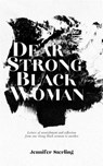 Dear Strong Black Woman - Jennifer Sterling - 9781944134211