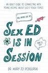 Sex Ed is in Session - Mary Jo Podgurski - 9781944134266