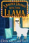 Murder Drama With Your Llama - Erin McCarthy ; Kathy Love - 9781944172442