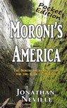 Moroni's America-Pocket Edition - Jonathan Neville - 9781944200121