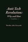 Anti-Tech Revolution - Theodore Kaczynski - 9781944228026