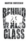 Behind Walls & Glass - Mahtem Shiferraw - 9781944251758