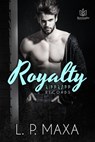 Royalty - L.P. Maxa - 9781944262761