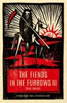 The Fiends in the Furrows III - David T. Neal ; Christine M. Scott - 9781944286255