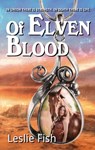 Of Elven Blood - Leslie Fish - 9781944322236
