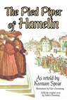 The Pied Piper of Hamelin - Keenum Spear - 9781944322953