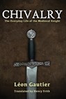 Chivalry - GAUTIER,  Leon - 9781944339005
