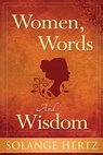 Women, Words & Wisdom - HERTZ,  Solange - 9781944339012